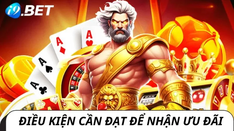 Điều kiện rút thưởng khuyến mãi i9bet